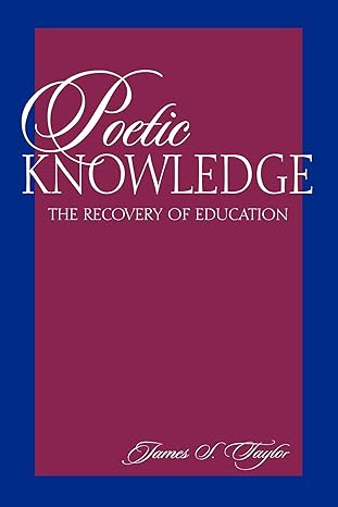 Poetic Knowledge by James S. Taylor
