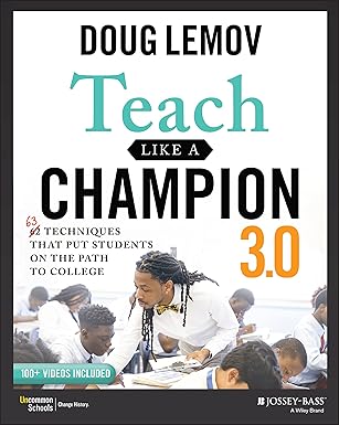 Teach Like a Champion 3.0 by Doug Lemov