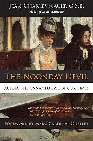 The Noonday Devil by Jean-Charles Nault, OSB